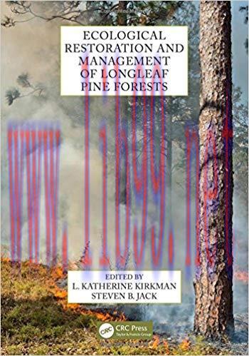 [PDF]Ecological Restoration and Management of Longleaf Pine Forests