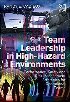 (PDF)Team Leadership in High-Hazard Environments: Performance, Safety and Risk Management Strat...