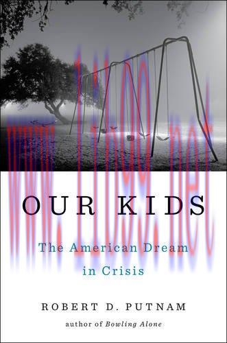 [FOX-Ebook]Our Kids: The American Dream in Crisis