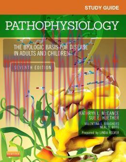 [AME]Study Guide for Pathophysiology: The Biological Basis for Disease in Adults and Children, ...