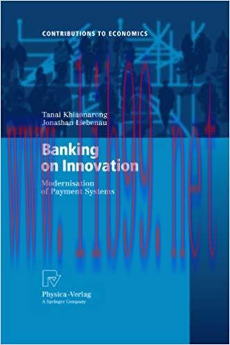 (PDF)Banking on Innovation: Modernisation of Payment Systems (Contributions to Economics) 2009 ...