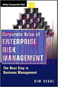 Corporate Value of Enterprise Risk Management: The Next Step in Business Management (Wiley Corp...
