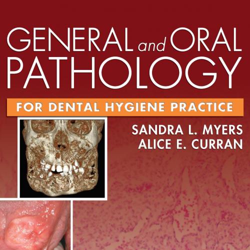 General and Oral Pathology for Dental Hygiene Practice