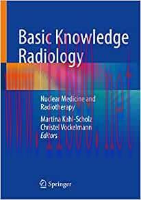 [AME]Basic Knowledge Radiology: Nuclear Medicine and Radiotherapy With 215 Illustrations (Origi...