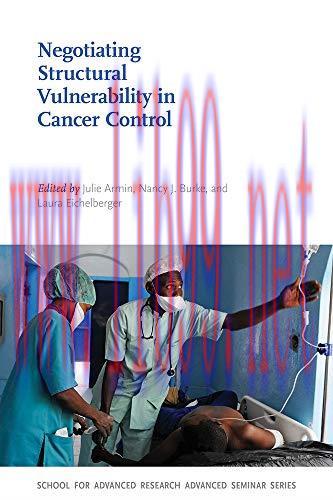 [AME]Negotiating Structural Vulnerability in Cancer Control (School for Advanced Research Advan...