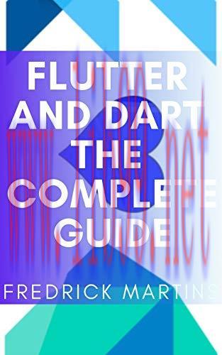 [FOX-Ebook]Flutter And Dart The Complete Guide: Create Cross-Platform Mobile Apps with Google&rsquo;s...