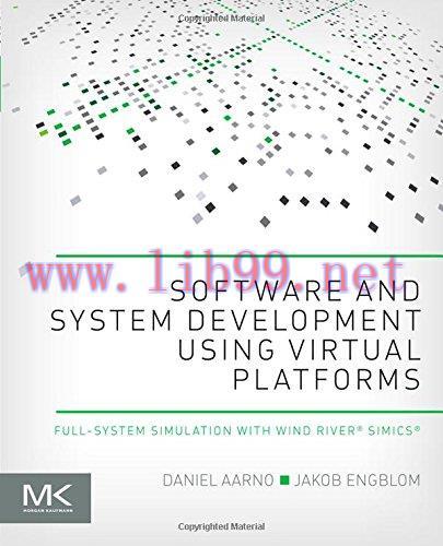 [FOX-Ebook]Software and System Development using Virtual Platforms