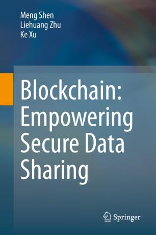 Blockchain Empowering Secure Data Sharing