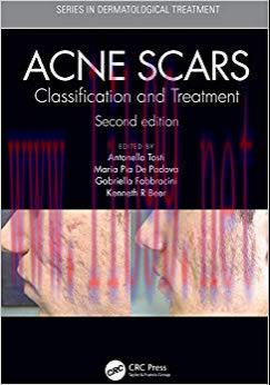 (PDF)Acne Scars: Classification and Treatment, Second Edition (Series in Dermatological Treatme...