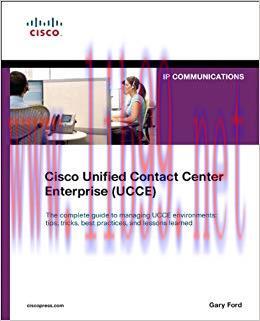 Cisco Unified Contact Center Enterprise (UCCE) (Networking Technology: IP Communications) 1st E...