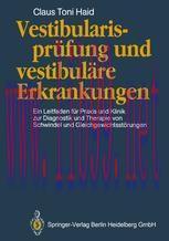 [PDF]Vestibularispr&uuml;fung und vestibul&auml;re Erkrankungen: Ein Leitfaden f&uuml;r Praxis und Klinik zur ...