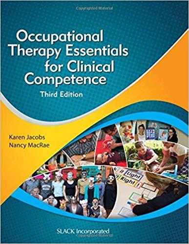 Occupational Therapy Essentials for Clinical Competence, Third E
