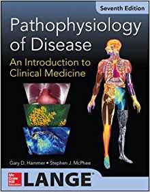 Pathophysiology of Disease An Introduction to Clinical Medicine, 7th Edition