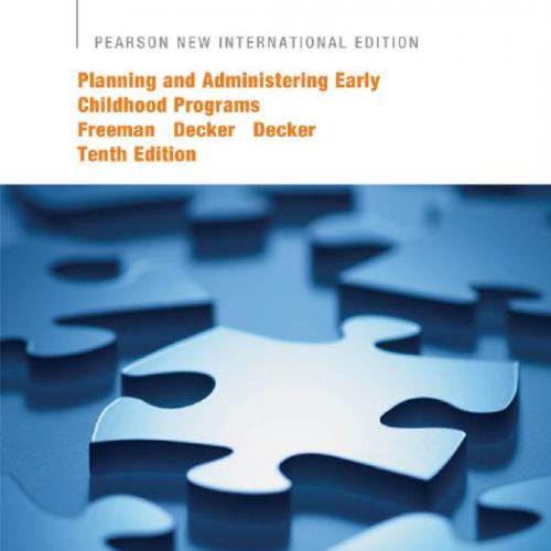 Planning and Administering Early Childhood Programs 10th International Edition
