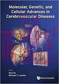 [PDF]Molecular, Genetic, and Cellular Advances in Cerebrovascular Diseases