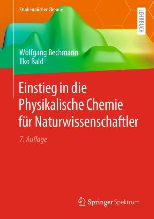 Einstieg in die Physikalische Chemie f&uuml;r Naturwissenschaftler