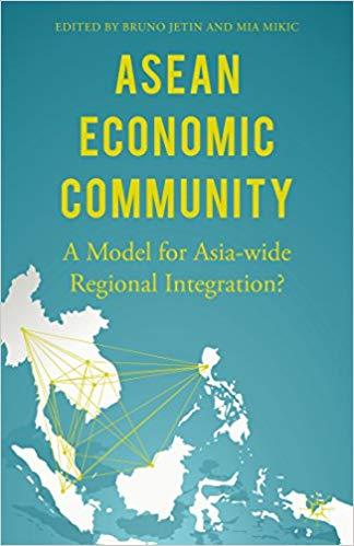 (PDF)ASEAN Economic Community A Model for Asia-wide Regional Integration 1st ed. 2016 Edition