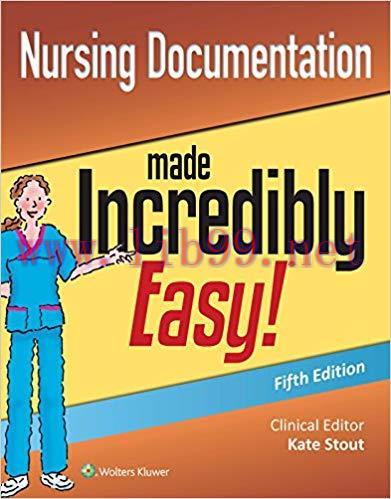 (PDF)Nursing Documentation Made Incredibly Easy (Incredibly Easy! Series&reg;) 5th Edition