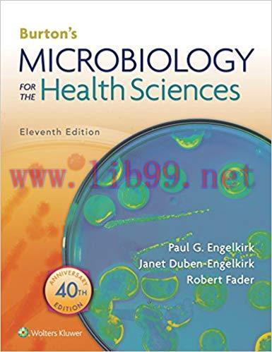 [PDF]Burton&rsquo;s microbiology for the health sciences, 11th Edition