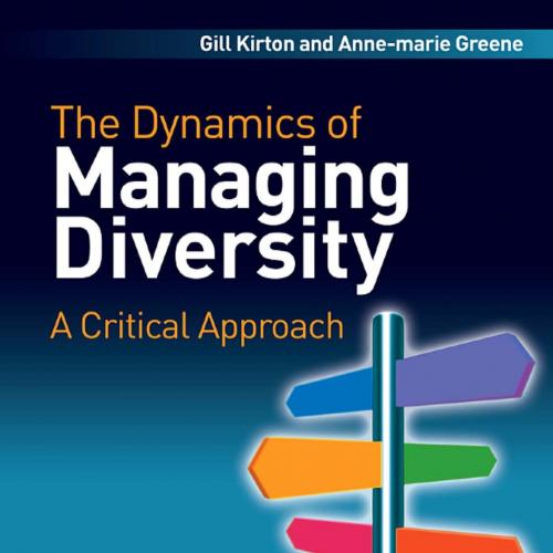 Dynamics of Managing Diversity, The