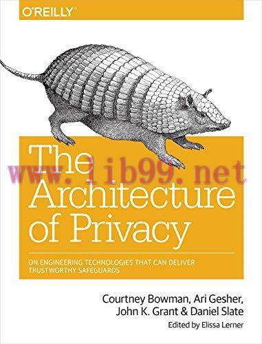 [FOX-Ebook]The Architecture of Privacy: On Engineering Technologies that Can Deliver Trustworth...