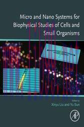 [AME]Micro and Nano Systems for Biophysical Studies of Cells and Small Organisms (Original PDF)