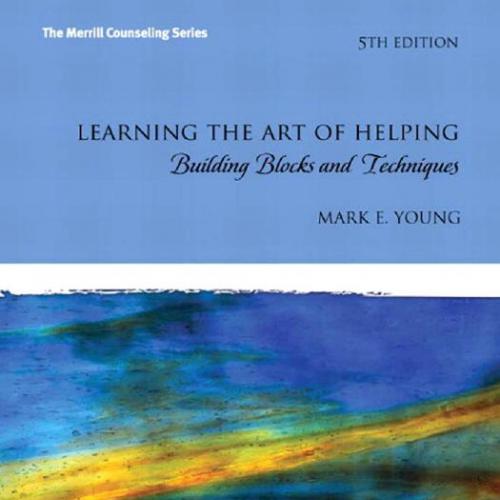 Learning the Art of Helping Building Blocks and Techniques 5th Edition