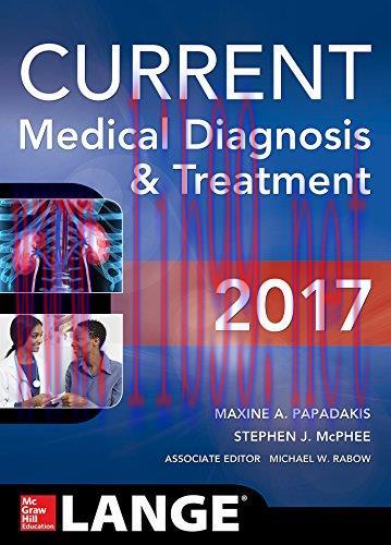 [AME]CURRENT Medical Diagnosis and Treatment 2017 (Lange) (ORIGINAL PDF from_ Publisher)