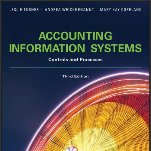 (Test Bank)Accounting Information Systems Controls and Processes 3rd Edition by Turner.zip