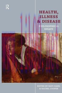 [AME]Health, Illness and Disease: Philosophical Essays