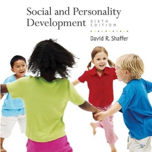 Social and Personality Development 6th Edition - David R. Shaffer