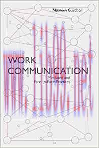 [PDF]Work Communication: Mediated and Face-to-Face Practices