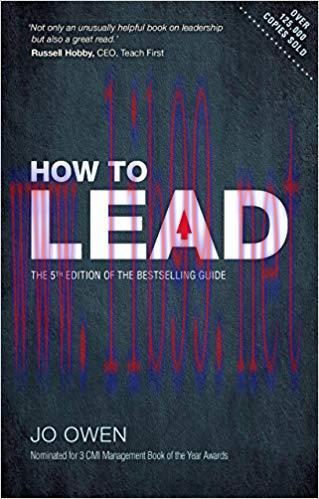 How to Lead: The definitive guide to effective leadership 5th Edition,