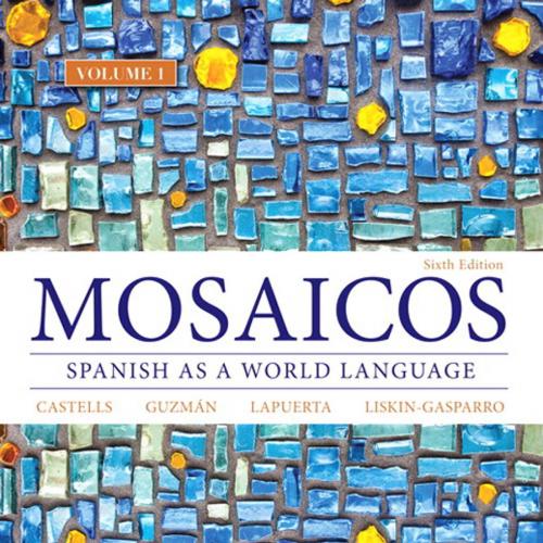 Mosaicos_ Spanish as a World Language (Volume 1)