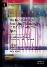 [PDF]The Implications of Emerging Technologies in the Euro-Atlantic Space: Views from_ the Youn...