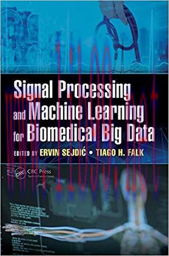 [PDF]Signal Processing and Machine Learning for Biomedical Big Data