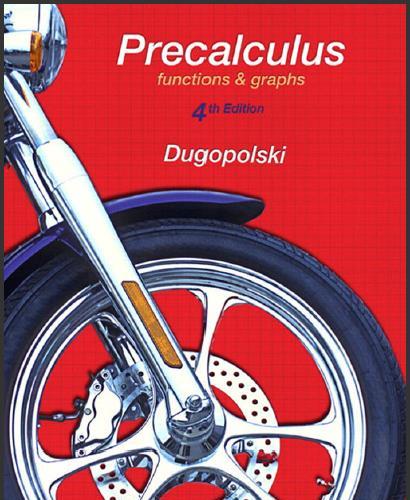 (Solution Manual)Precalculus Functions and Graphs 4th Edition by Mark Dugopolski.zip