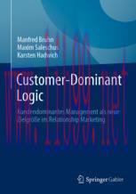 [PDF]Customer-Dominant Logic: Kundendominantes Management als neue Zielgr&ouml;&szlig;e im Relationship Ma...