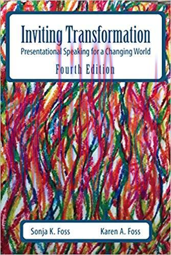 Inviting Transformation: Presentational Speaking for a Changing World 4th Edition,