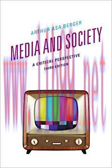Media and Society: A Critical Perspective 3rd Edition,