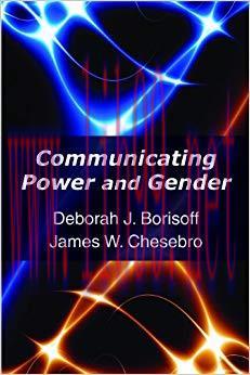 Communicating Power and Gender 1st Edition,