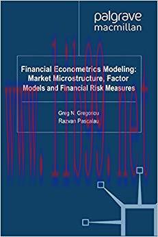 (PDF)Financial Econometrics Modeling: Market Microstructure, Factor Models and Financial Risk M...