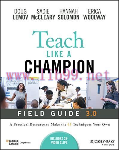 [FOX-Ebook]Teach Like a Champion Field Guide 3.0: A Practical Resource to Make the 63 Technique...