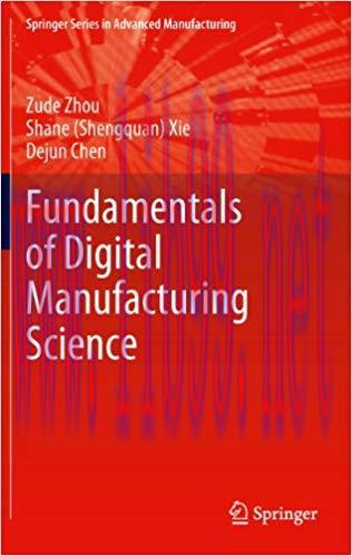 (PDF)Fundamentals of Digital Manufacturing Science (Springer Series in Advanced Manufacturing) ...