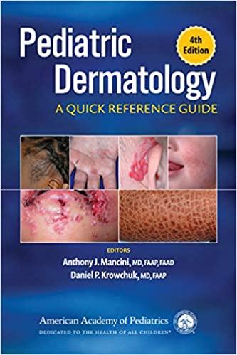 Pediatric Dermatology A Quick Reference Guide 4th Edition