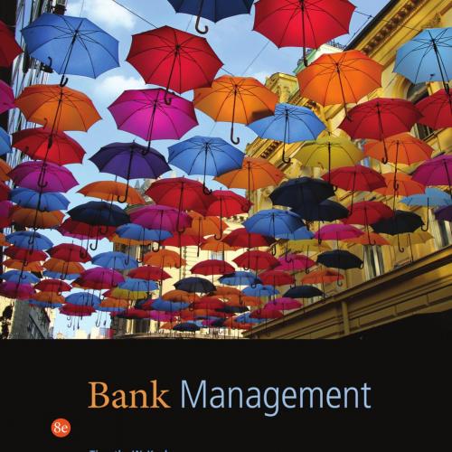 Bank Management 8th Edition by Timothy W. Koch - Wei Zhi