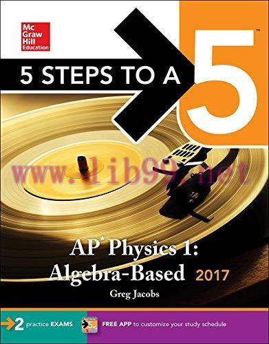 [FOX-Ebook]5 Steps to a 5: AP Physics 1: Algebra-Based 2017 Edition