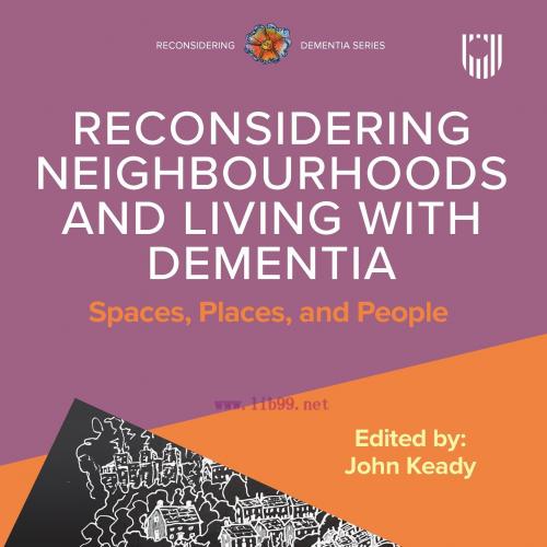 [AME]Reconsidering Neighbourhoods and Living with Dementia: Spaces, Places, and People (Origina...