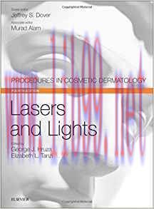 [PDF]Lasers and Lights: Procedures in Cosmetic Dermatology Series 4th Edition