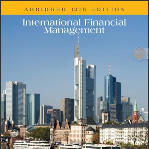 (Solution Manual)International Financial Management, Abridged , 12th Edition Jeff Madura.zip